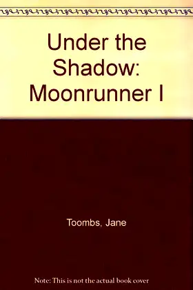 Under the Shadow: Moonrunner I poster