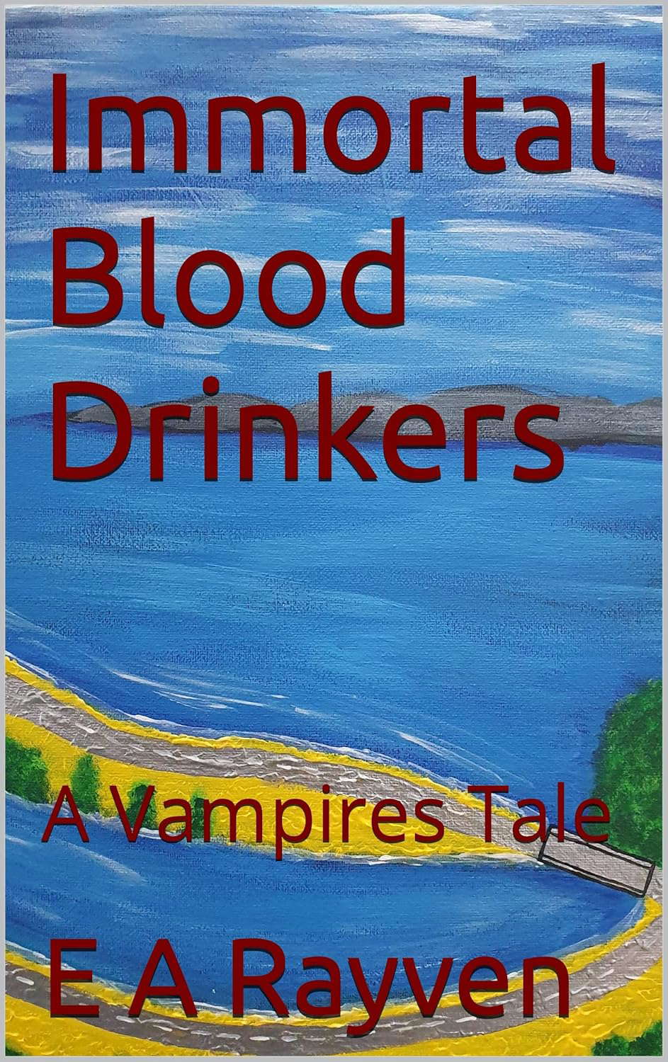 Immortal Blood Drinkers: A Vampires Tale poster