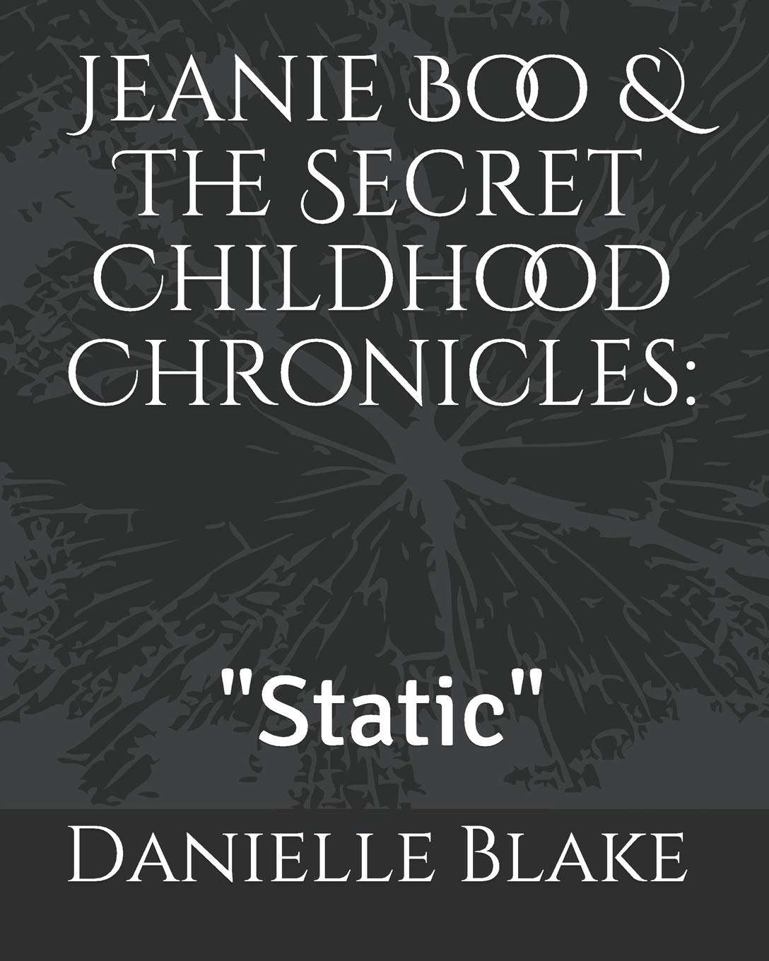 Jeanie Boo & The Secret Childhood Chronicles:: "Static" poster