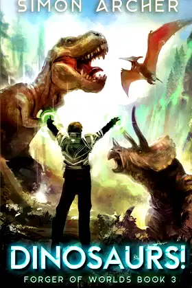 Dinosaurs! (Forger of Worlds) poster