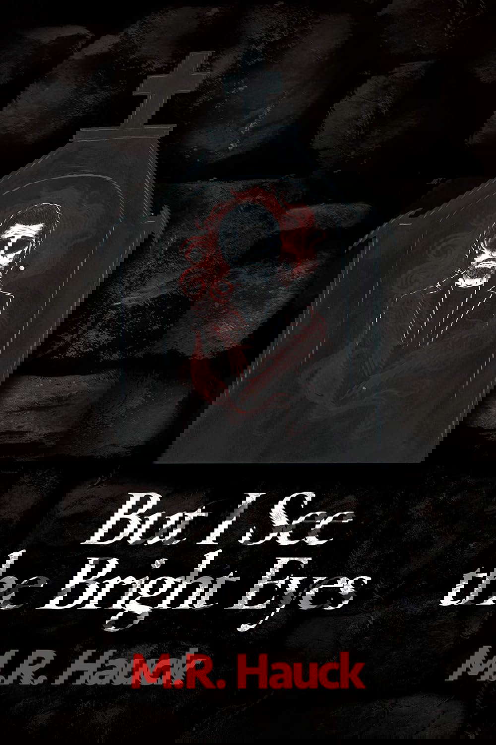 But I See the Bright Eyes poster