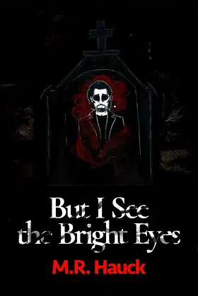 But I See the Bright Eyes poster