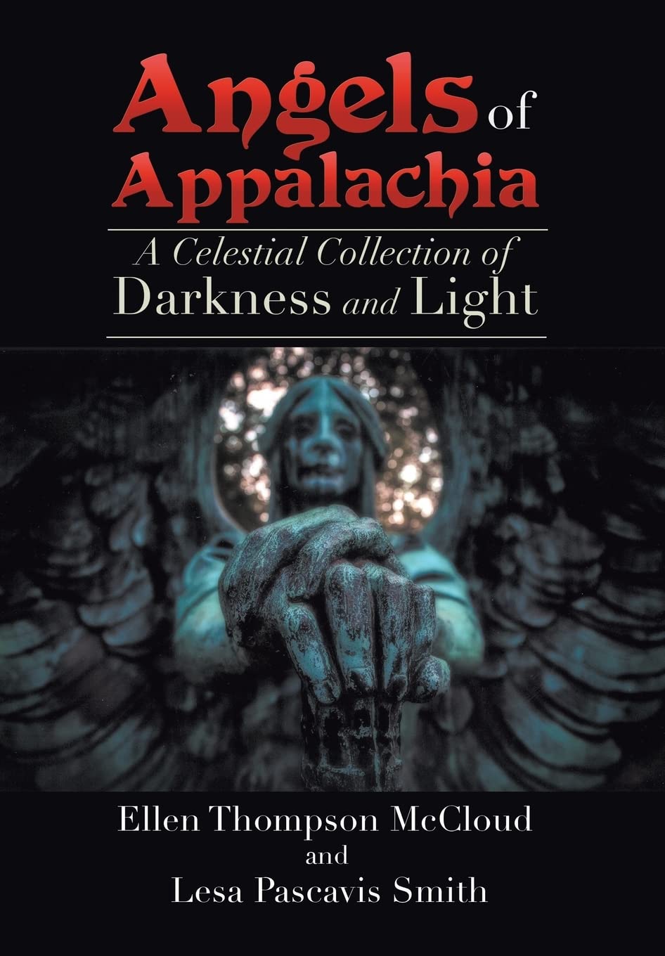 Angels of Appalachia: A Celestial Collections of Darkness and Light poster