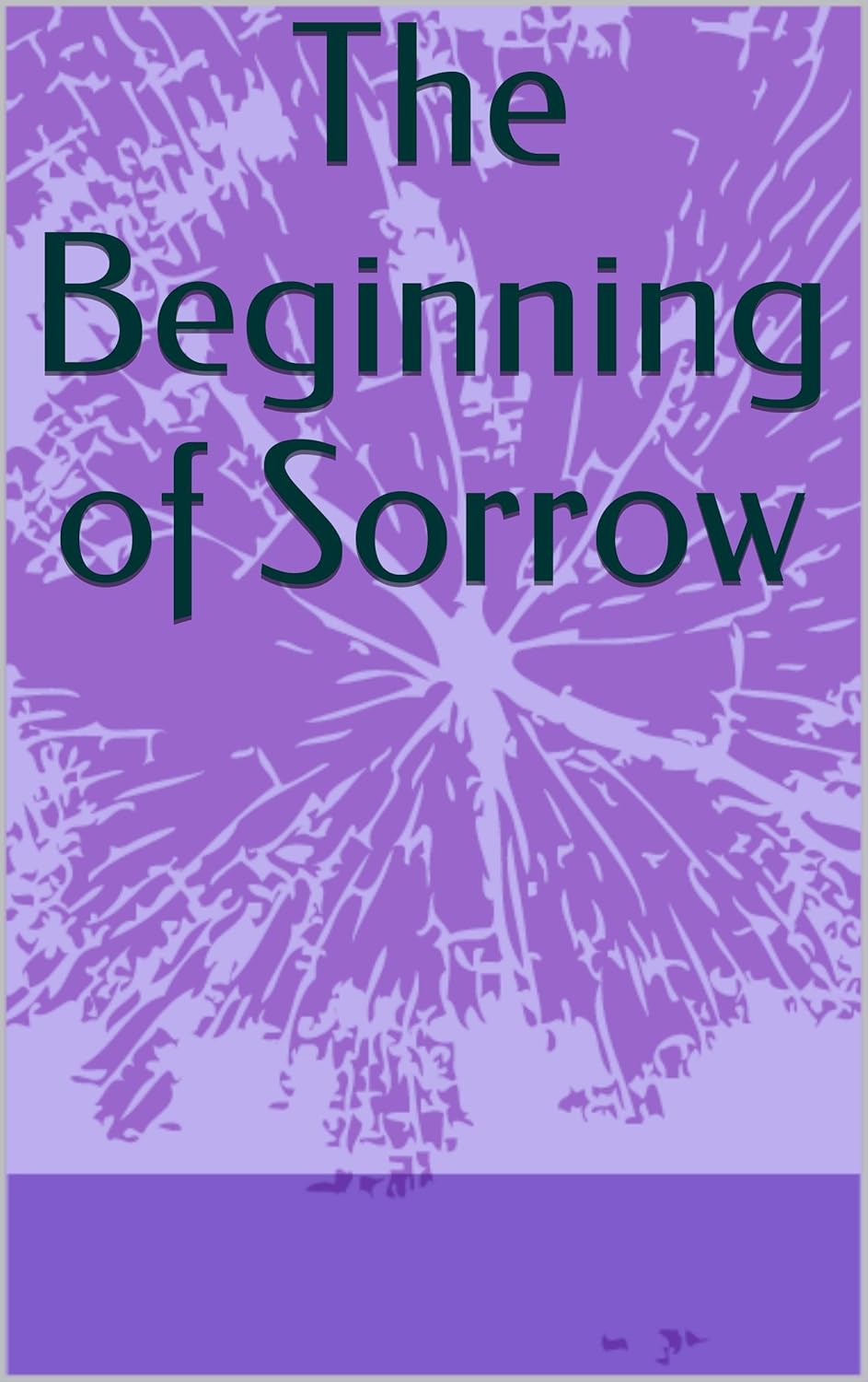 The Beginning of Sorrow (Soliloquy Book 1) poster