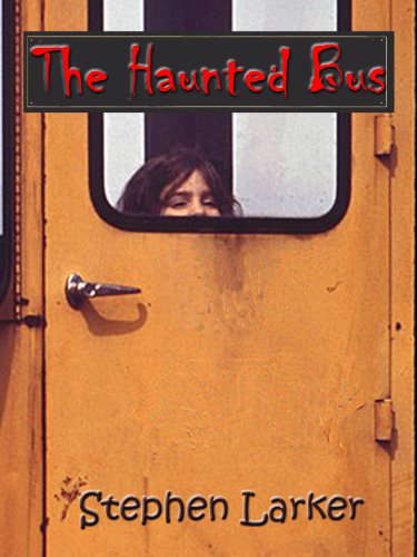 The Haunted Bus: Scary Story To Tell In The Dark poster