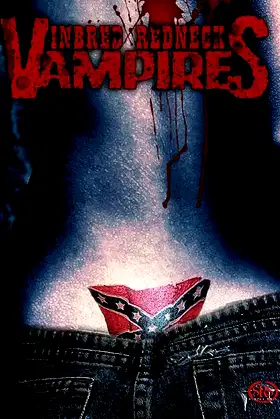 Bloodsucking Redneck Vampires poster