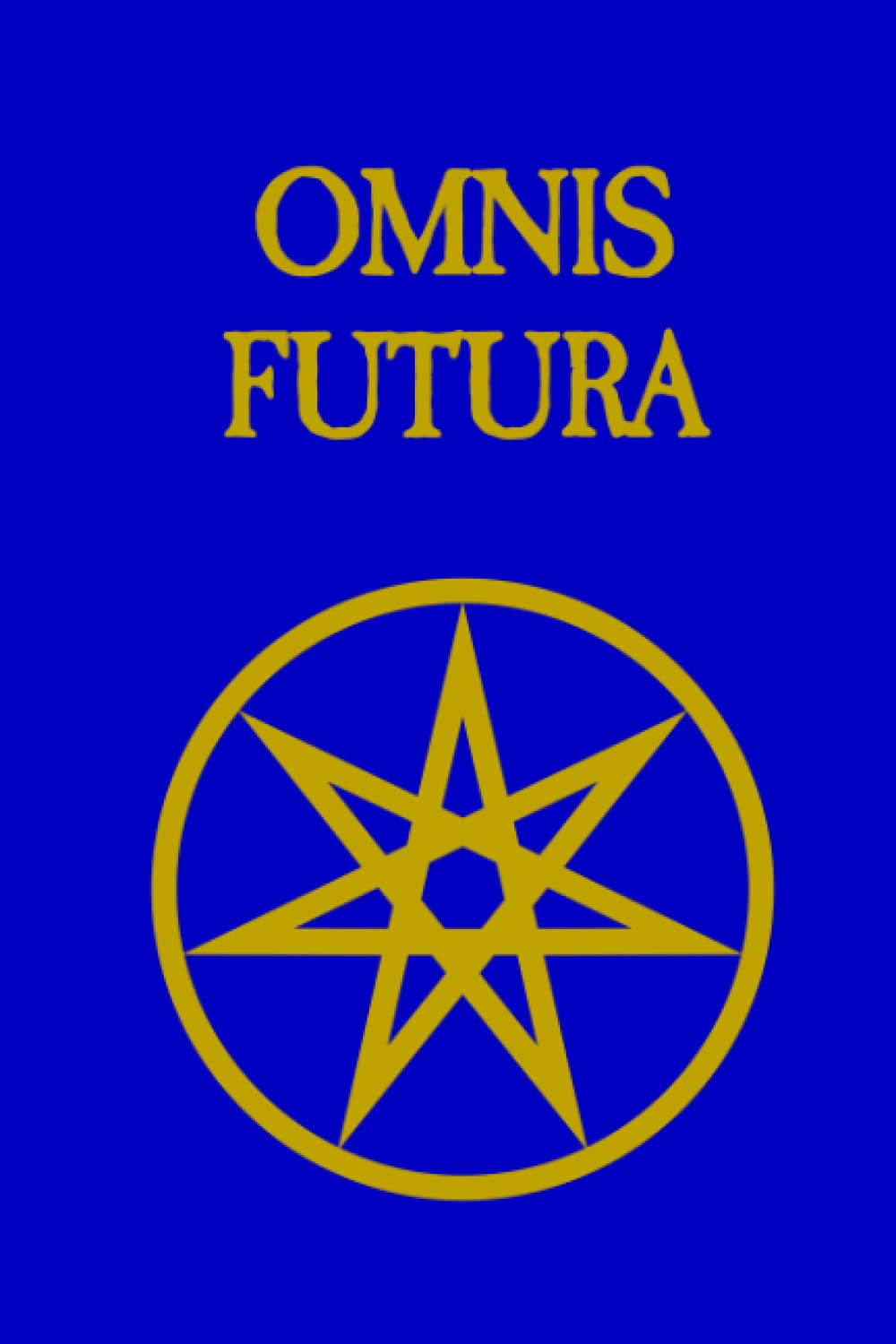 Omnis Futura (The Magisterium of Cadremarius) poster