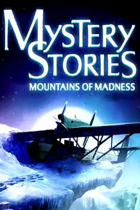 Mystery Stories: Mountains of Madness poster