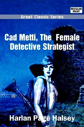 Cad Metti, The Female Detective Strategist poster