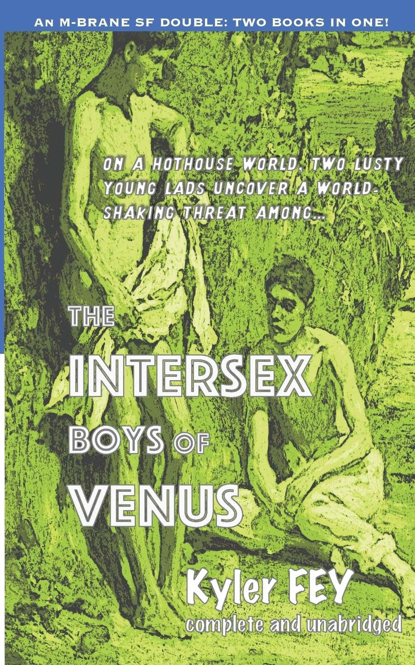 The Intersex Boys of Venus / One Hundred Times: An M-Brane SF Double poster