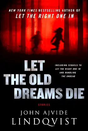 Let the Old Dreams Die: Stories poster