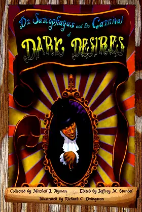 Dr. Sarcophagus and his Carnival of Dark Desires poster