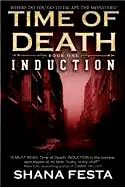 Induction: A Zombie Novel (Time of Death) poster