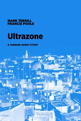 Ultrazone: A Tangier Ghost Story poster