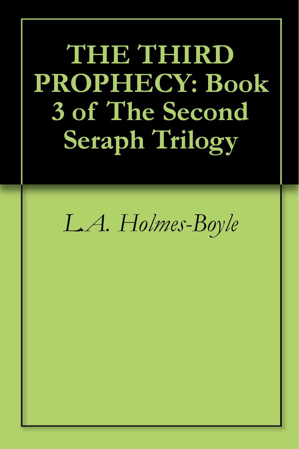 THE THIRD PROPHECY: Book 3 of The Second Seraph Trilogy poster