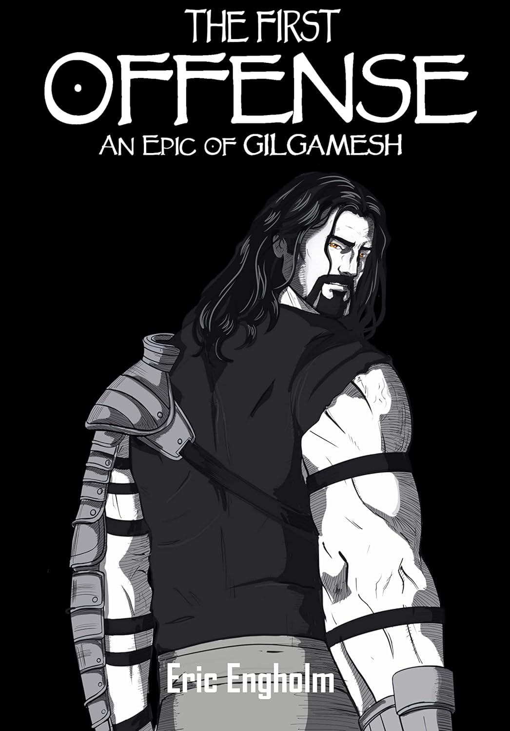 The First Offense: An Epic of Gilgamesh poster