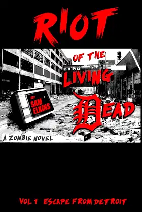 Riot of the Living Dead: Escape From Detroit poster