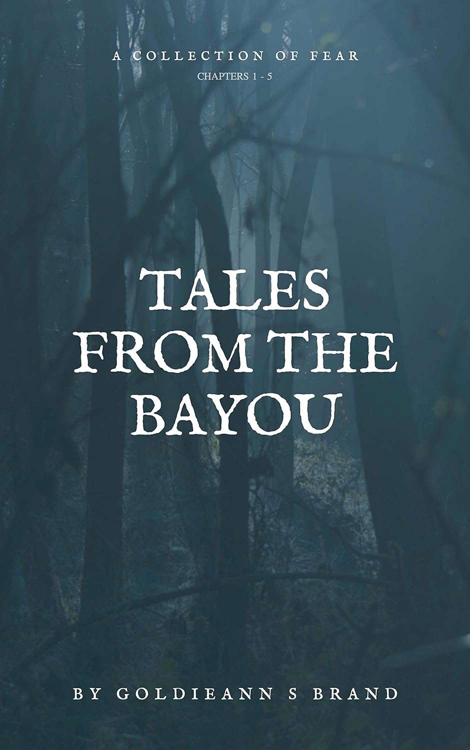 Tales From The Bayou: A Collection Of Fear Chapters 1-5 poster