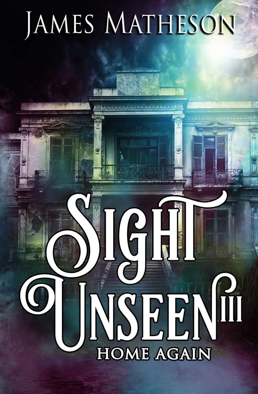 Sight Unseen III: Home Again poster