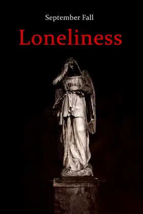 September Fall - Loneliness poster