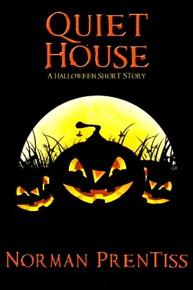 Quiet House: A Halloween Short Story poster
