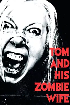 Tom and His Zombie Wife poster
