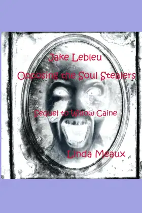 Jake Lebleu Opposing the Soul Stealers poster