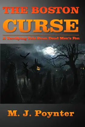 The Boston Curse: A Terrifying Tale from Dead Men's Fen poster