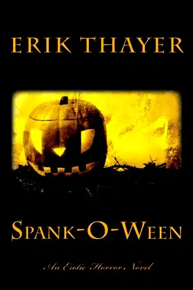 Spank-O-Ween: An Erotic Horror Novel poster