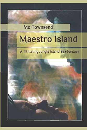 Maestro Island: A Titillating Jungle Island Sex Fantasy poster