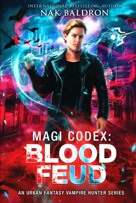 Blood Feud: An Urban Fantasy Vampire Hunter Series (Magi Codex) poster