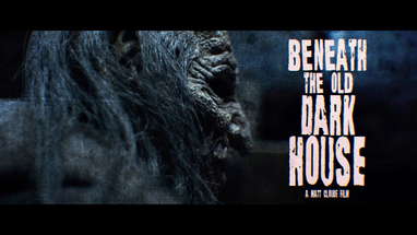 Beneath the Old Dark House Official Trailer poster