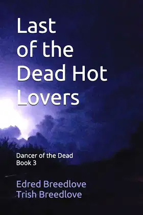 Last of the Dead Hot Lovers (Dancer of the Dead) poster