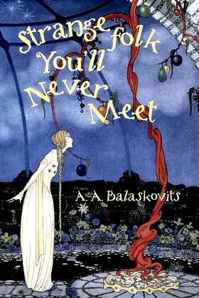 Strange Folk You’ll Never Meet poster