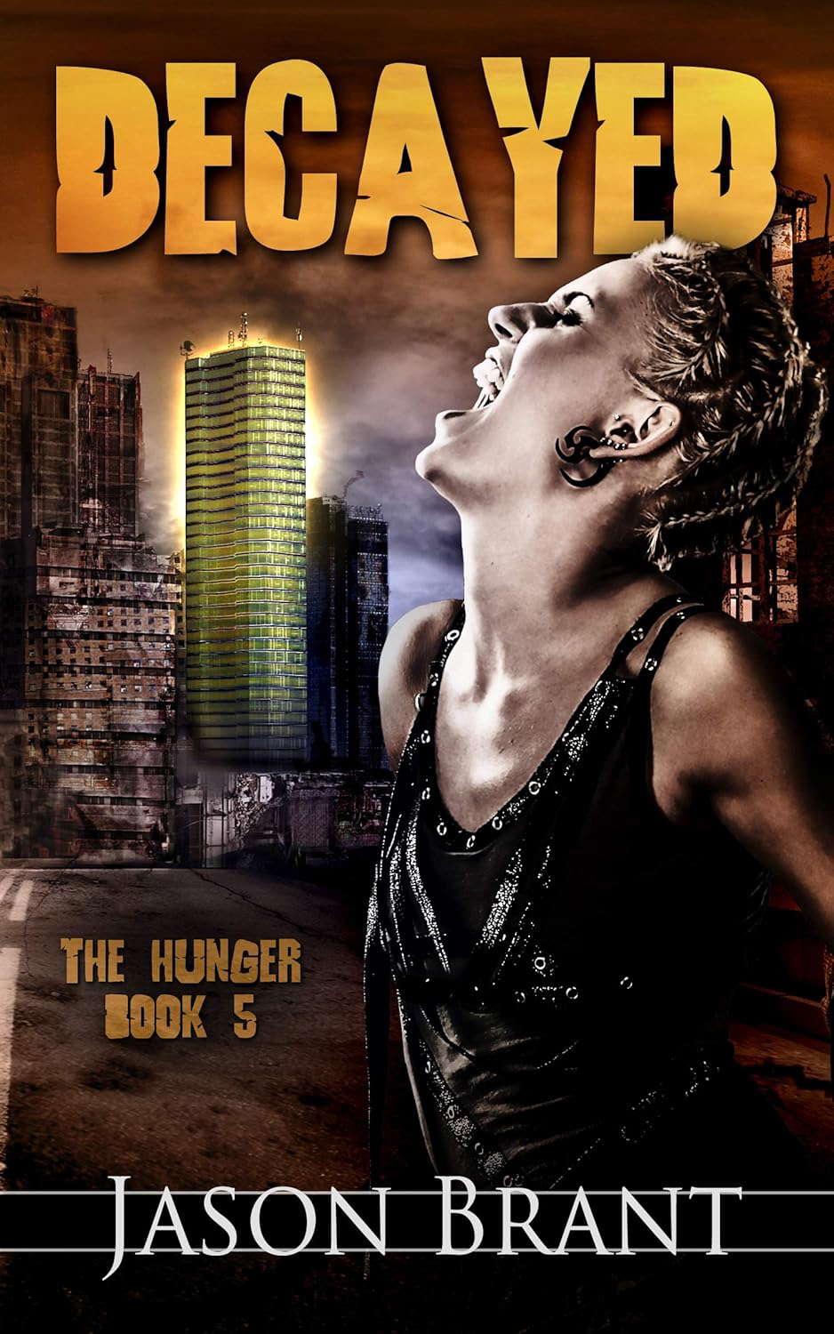 Decayed (The Hunger Book 5) poster