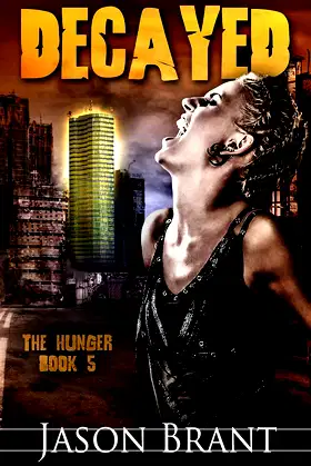 Decayed (The Hunger Book 5) poster