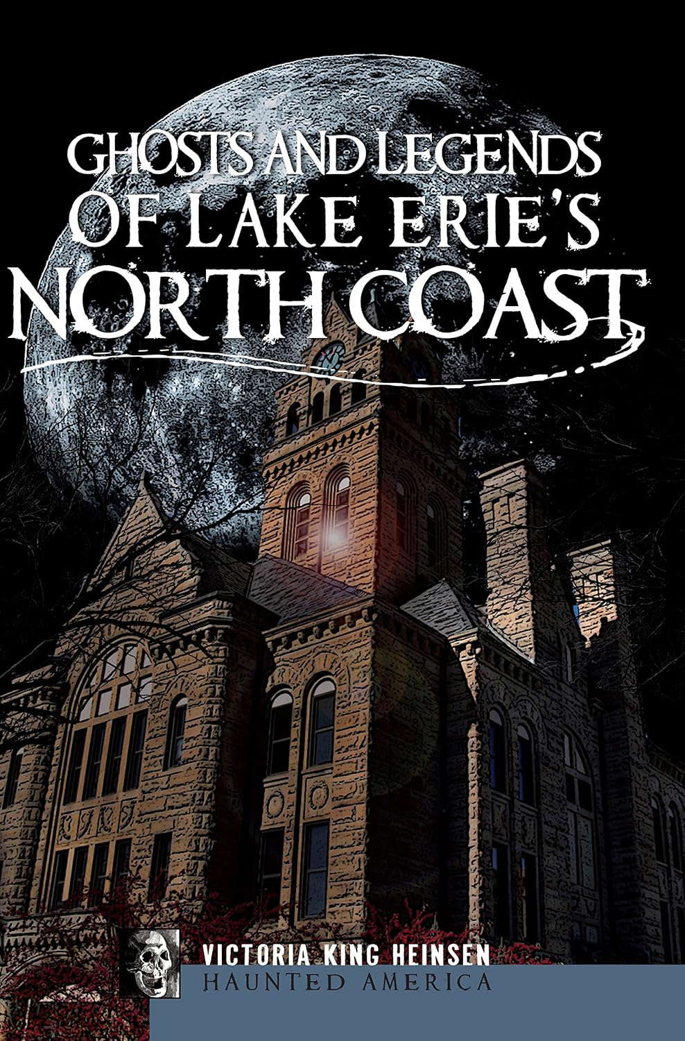 Ghosts and Legends of Lake Erie's North Coast (Haunted America) poster