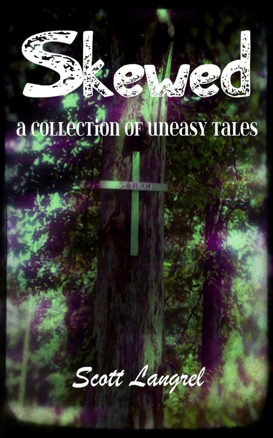 Skewed: A Collection of Uneasy Tales poster