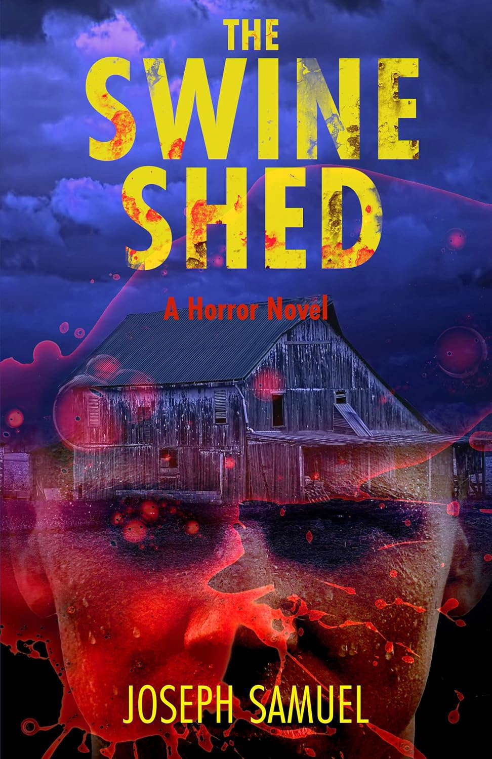 The Swine Shed: A Horror Novel poster