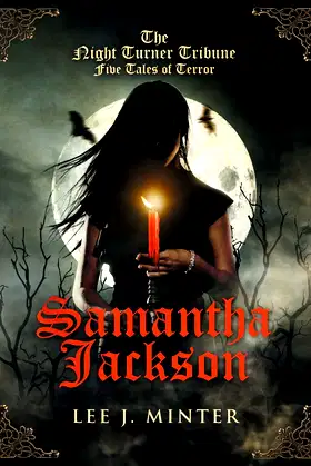 The Night Turner Tribune, Five Tales of Terror: Samantha Jackson poster