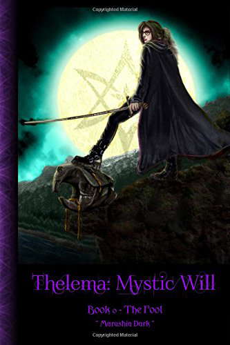 Thelema: Book 0 - The Fool (Mystic Will) poster