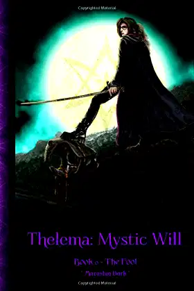Thelema: Book 0 - The Fool (Mystic Will) poster
