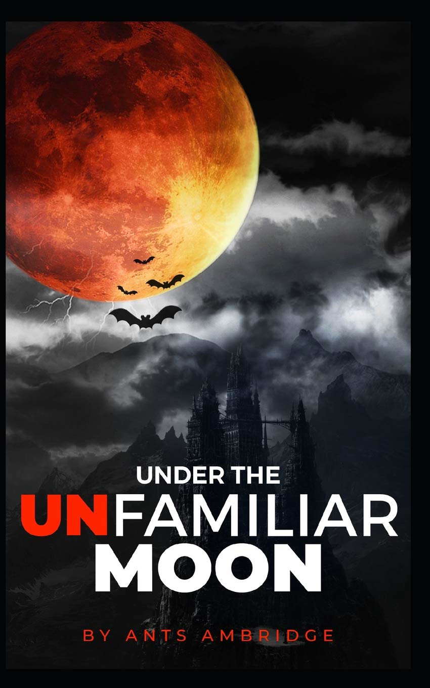 Under the Unfamiliar Moon: Ten tales of retribution. poster