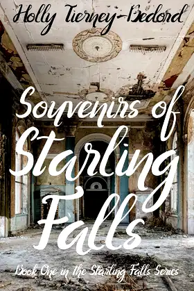 Souvenirs of Starling Falls: Book One in the Starling Falls Series poster