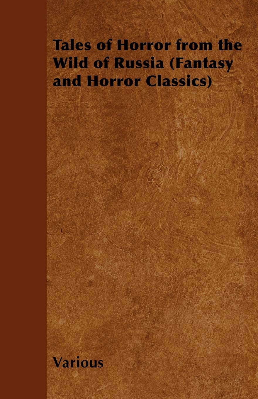 Tales of Horror from the Wild of Russia (Fantasy and Horror Classics) poster