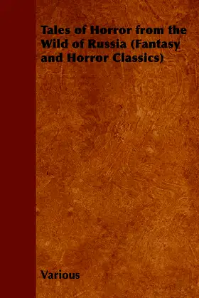 Tales of Horror from the Wild of Russia (Fantasy and Horror Classics) poster