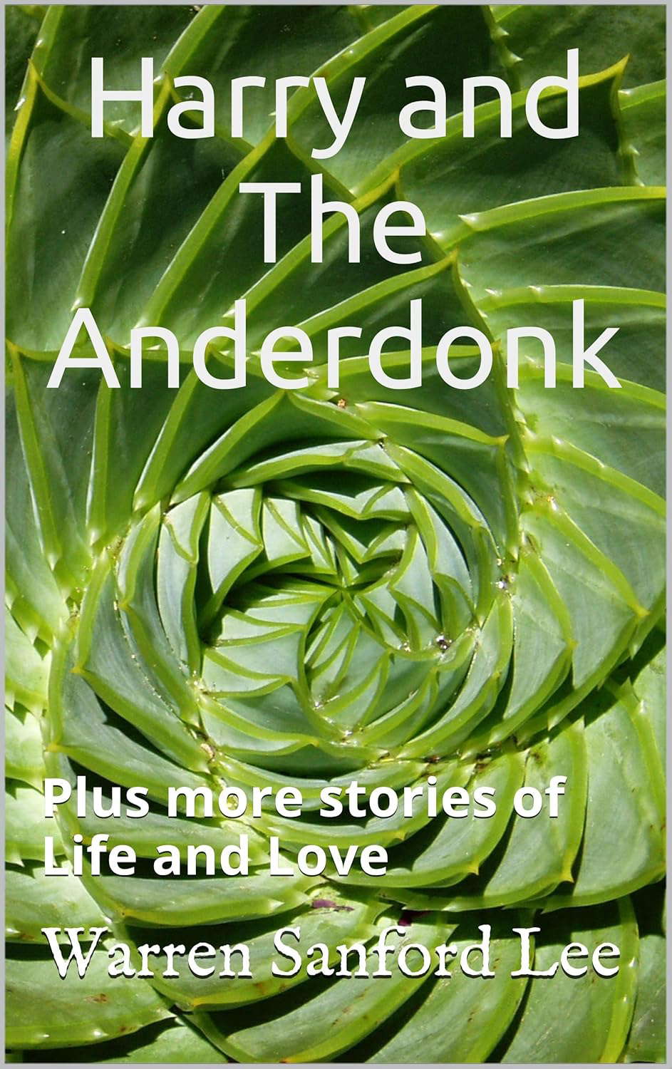 Harry and The Anderdonk: Plus more stories of Life and Love poster