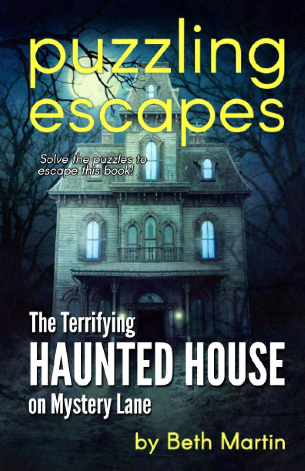 Puzzling Escapes The Terrifying Haunted House on Mystery Lane poster