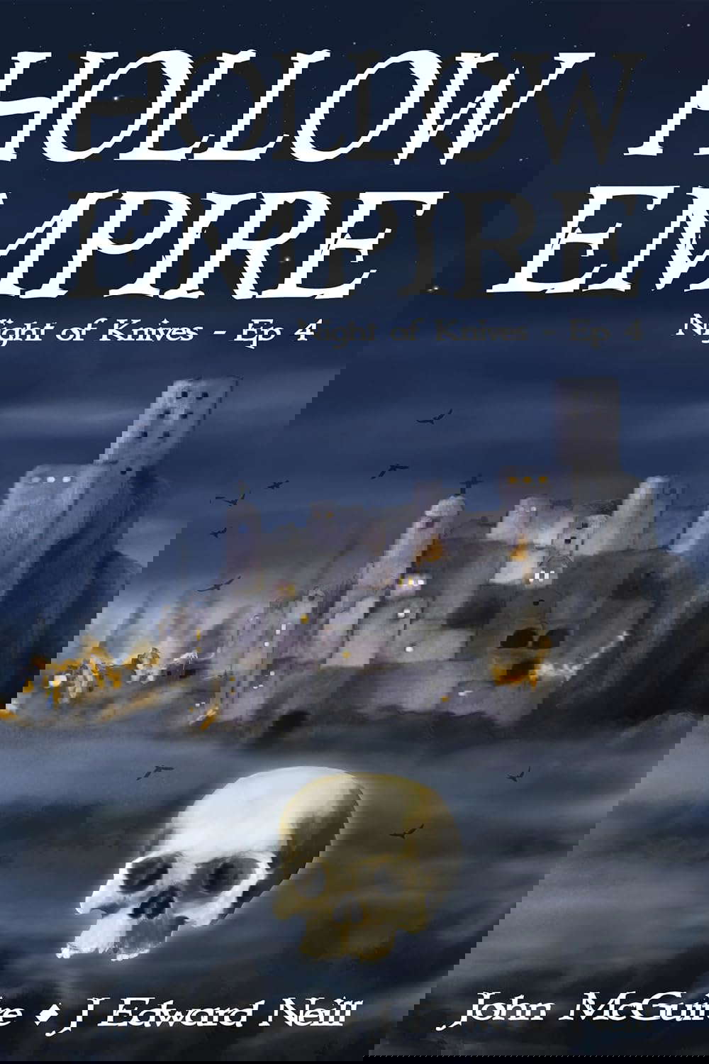 Hollow Empire: Episode 4 (Night of Knives) poster