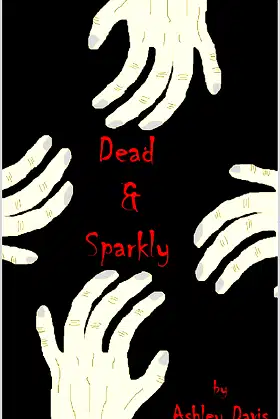 Dead and Sparkly poster